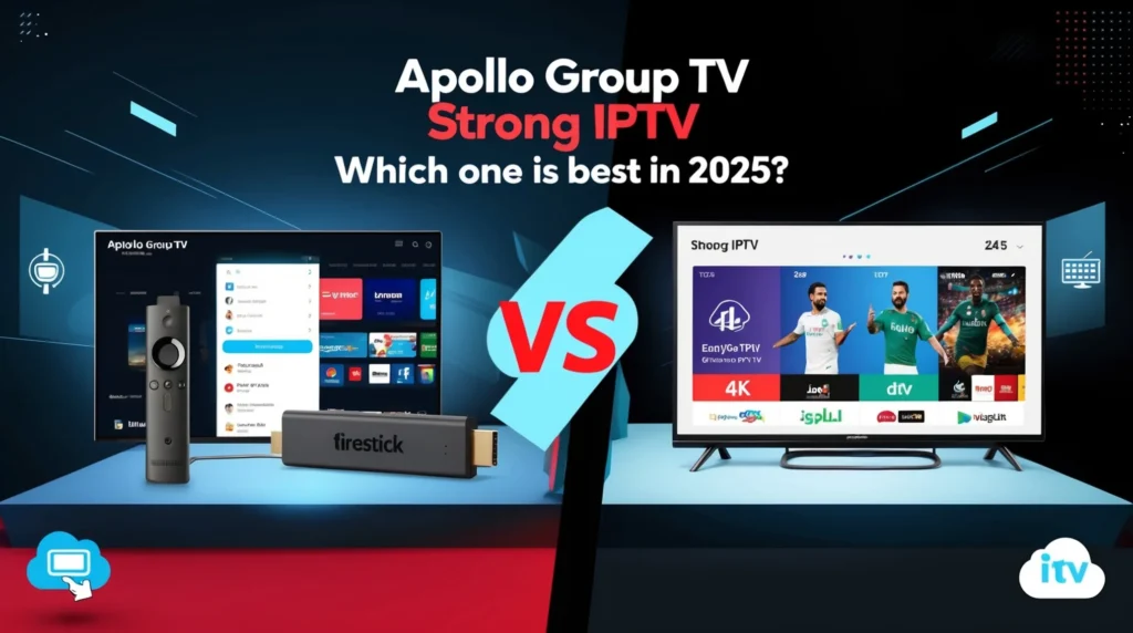 Apollo Group TV vs Strong IPTV in 2025
